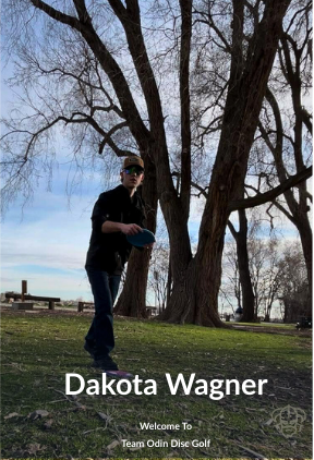 Meet Dakota Wagner – Odin Disc Golf Ambassador 2026